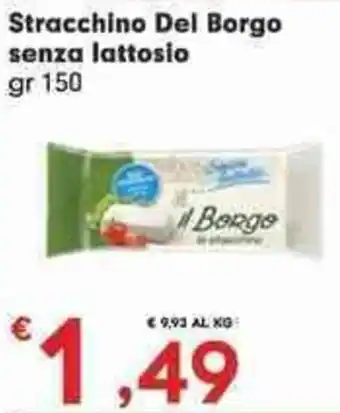 Despar Stracchino Del Borgo senza lattosio 150 gr offerta