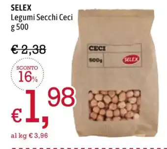 Famila Market Selex Legumi Secchi Ceci 500 g offerta