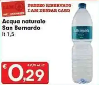 Despar San Bernardo Acqua naturale 1,5 lt offerta