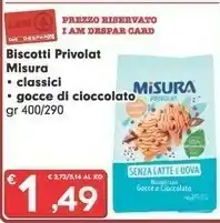 Despar Misura Biscotti Con Gocce Di Cioccolato Privolat 290 G(ml) offerta