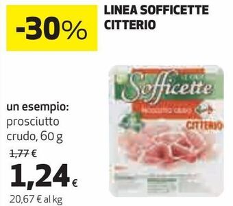 Ipercoop Linea sofficette citterio un esempio: prosciutto crudo offerta