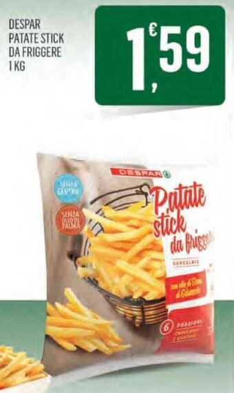 Vibian Despar Patate Stick da friggere 1 kg offerta
