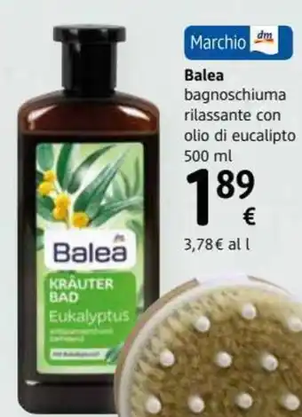 dm drogerie markt Balea bagnoschiuma rilassante con olio di eucalipto 500 ml offerta