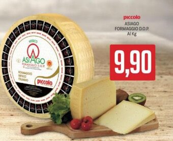 Supermercati Piccolo Piccolo Asiago Formaggio D.O.P. offerta