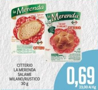 Supermercati Piccolo Citterio La Merenda Salame Milano/Rustico 30 g offerta