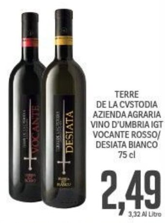 Supermercati Piccolo Terre De La Cvstodia Azienda Agraria Vino D'Umbria IGT Vocante Rosso/Desiata Bianco 75 cl offerta