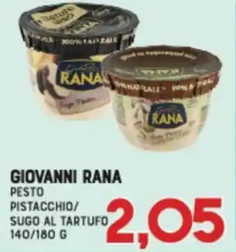 Gran Risparmio Giovanni Rana Pesto Pistacchio/Sugo al Tartufo 140/180 g offerta