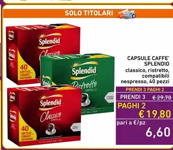 Spazio Conad Capsule caffè splendid classico ristreo compatibili nespresso 40 pezzi offerta