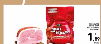 Spazio Conad Prosciutto cotto gran biscotto deli'' rovagnati offerta