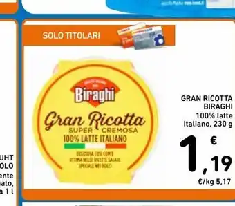 Spazio Conad Gran ricotta biraghi 100 % latte italiano 230 g offerta