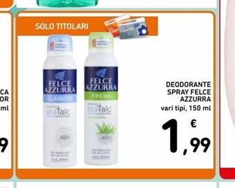 Spazio Conad Deodorante spray felce azzurra vari tipi 150 ml offerta