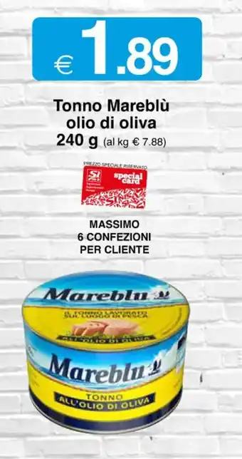Sì con te Tonno Mareblù olio di oliva 240 g offerta