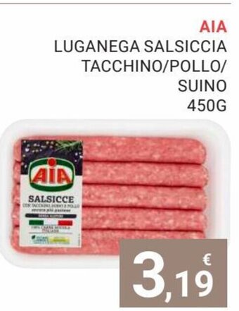 Eté AIA Luganega Salsiccia Tacchino / Pollo/ Suino 450 g offerta