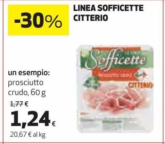 Coop Linea sofficette citterio un esempio: prosciutto crudo offerta
