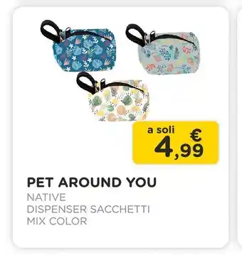 Arcaplanet Pet around you / native /dispenser sacchetti / mix color offerta