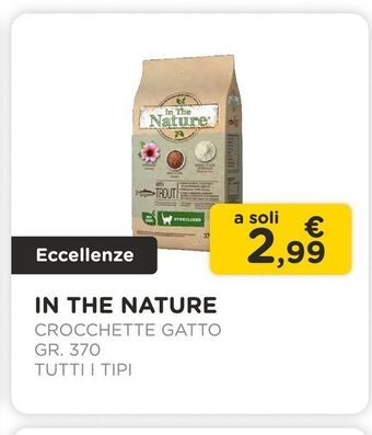 Arcaplanet In the nature / crocchette gatto / gr.370 / tutti i tipi offerta