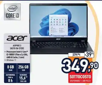 Unieuro acer Aspire 3 (A315-56-312X) 8GB 256 GB offerta