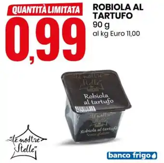 Eurospin Robiola Al Tartufo 90 g offerta