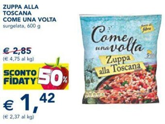 Esselunga Zuppa Alla Toscana Come Una Volta surgelata, 600 g offerta
