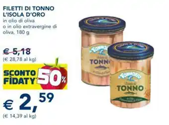 Esselunga Filetti Di Tonno L'Isola D'Oro in olio di oliva o in olio extravergine di oliva, 180g offerta