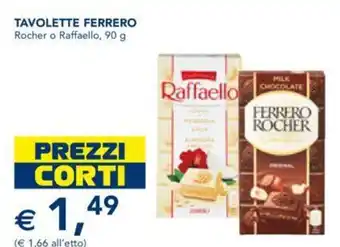 Esselunga Tavolette Ferrero Rocher o Raffaello, 90 g offerta