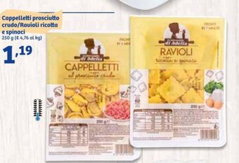 In'S Mercato Cappelletti prosciutto crudo/Ravioli ricotta e spinaci 250 g offerta