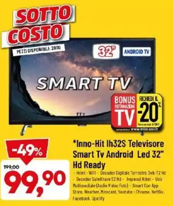 DPiù Inno-Hit lh32S Televisore Smart Tv Android Led 32" Hd Ready offerta