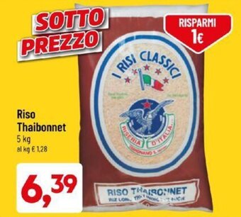 DPiù Riso Thaibonnet 5 kg offerta