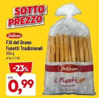 DPiù Del Grano F.lli del Grano Fusetti Tradizionali 250 g offerta