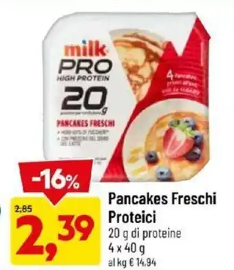 DPiù Milk Pro Pancakes Freschi Proteici 4 x 40 g offerta
