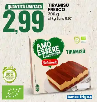 Eurospin Amo Essere Tiramisù Fresco 300 g offerta