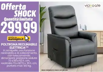 Eurospin Poltrona Reclinabile Elettrica Posizione Seduta 73 x 89 x 112 h. cm offerta