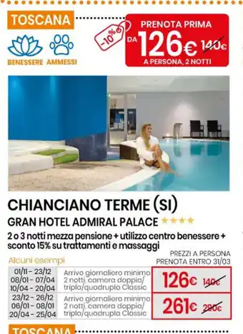 Eurospin Toscana Chianciano Terme(SI)Gran Hotel Admiral Palace 2o3 notti mezza pensione+utilizzo centro benessere+sconto 15% su offerta