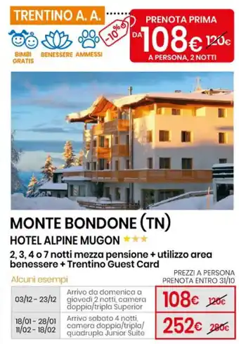 Eurospin Trentino A.A. Monte Bondone (TN) Hotel Alpine Mugon 2,3 o 7 notti mezza pensione+utilizzo ara benessere +Trentino Guest Card offerta