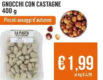 Tigros Gnocchi Con Castagne 400 g Piccoli Assaggi D'Autunno offerta