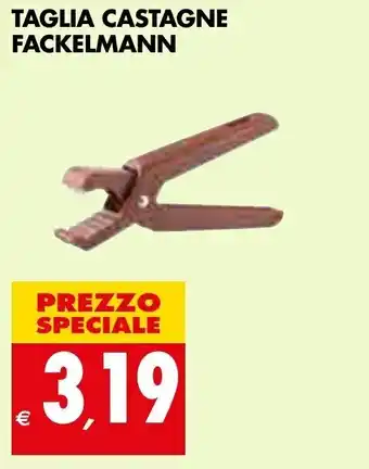 Tigros Taglia Castagne Fackelmann offerta