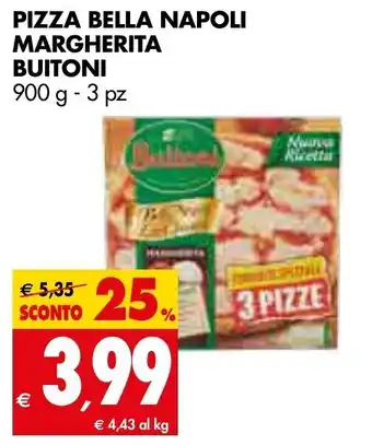 Tigros Buitoni Pizza Bella Napoli Margherita 900 g - 3 pz offerta