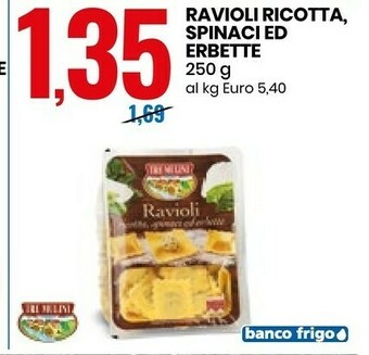 Eurospin Tre Mulini Ravioli Ricotta offerta