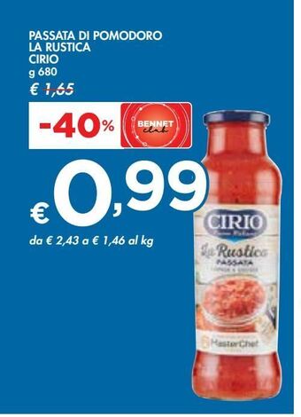 Bennet Passata di pomodoro la rustica cirio g 680 offerta