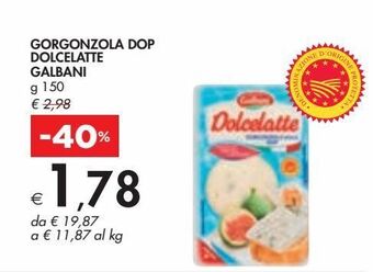 Bennet Gorgonzola dop dolcelatte galbani g 150 offerta