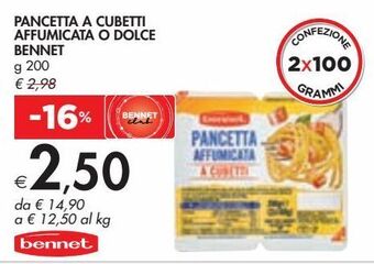 Bennet Pancetta a cubetti affumicata o dolce bennet g 200 offerta