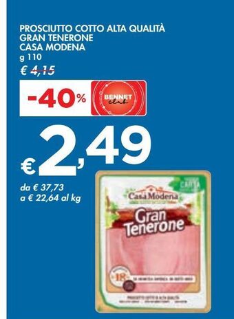 Bennet Prosciutto cotto alta qualità gran tenerone casa modena g 110 offerta