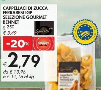 Bennet Cappellacci di zucca ferraresi igp selezione gourmet bennet g 250 offerta