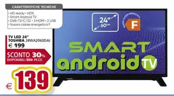 Il Gigante Tv led 24'' toshiba 24wa20603dai offerta