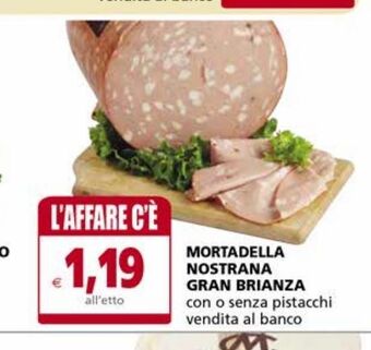 Il Gigante Mortadella nostrana gran brianza offerta