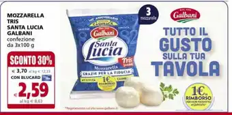Il Gigante Mozzarella tris santa lucia galbani offerta