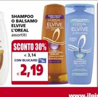 Il Gigante Shampoo o balsamo elvive l'oreal offerta