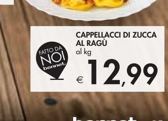 Bennet Cappellacci di zucca al ragù al kg offerta