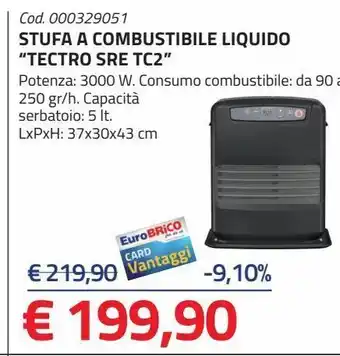 Eurobrico Stufa a combustibile e liquido "tectro sre tc2" offerta