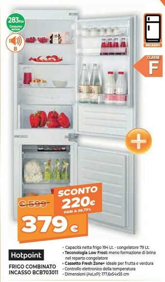 Expert Hotpoint BCB 703011 Frigorifero Con Congelatore Da Incasso 273 L F Bianco offerta